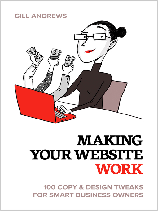 Title details for Making Your Website Work by Gill Andrews - Available